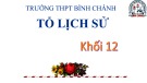 Bài giảng Lịch sử lớp 12 bài 11: Tổng kết Lịch sử thế giới hiện đại từ 1945 đến 2000 - Trường THPT Bình Chánh