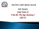 Bài giảng Giải tích lớp 12: Ôn tập chương 1 (Tiết 5) - Trường THPT Bình Chánh