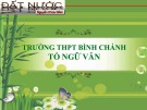 Bài giảng Ngữ văn lớp 12: Bài thơ Đất nước (Trích Mặt trường ca khát vọng) - Trường THPT Bình Chánh