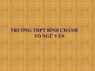 Bài giảng Ngữ văn lớp 12: Quá trình văn học và phong cách văn học - Trường THPT Bình Chánh