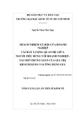 Tóm tắt Luận án Tiến sĩ Kinh tế: Trách nhiệm xã hội của doanh nghiệp và chất lượng quan hệ giữa người tiêu dùng với doanh nghiệp - Vai trò trung gian của giá trị khách hàng và công bằng giá