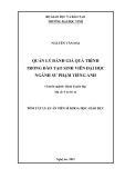 Tóm tắt Luận án Tiến sĩ Khoa học giáo dục: Quản lý đánh giá quá trình trong đào tạo sinh viên đại học ngành sư phạm tiếng Anh