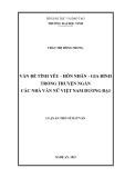 Luận án Tiến sĩ Ngữ văn: Vấn đề tình yêu - hôn nhân - gia đình trong truyện ngắn các nhà văn nữ Việt Nam đương đại