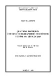 Tóm tắt Luận án Tiến sĩ Lịch sử: Quá trình đô thị hoá ở huyện Củ Chi (Thành phố Hồ Chí Minh) từ năm 1997 đến năm 2015