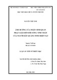 Luận án Tiến sĩ Triết học: Ảnh hưởng của nhân sinh quan Phật giáo đến đời sống tinh thần của người dân Quảng Ninh hiện nay