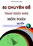 50 chuyên đề phát triển đề tham khảo tốt nghiệp THPT 2023 môn Toán (Quyển 1)