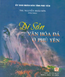 Di sản văn hoá đá ở Phú Yên: Phần 2 - ThS. Nguyễn Hoài Sơn