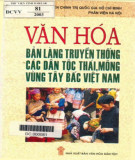 Tìm hiểu về Văn hoá bản làng truyền thống các dân tộc Thái, Mông vùng Tây Bắc Việt Nam: Phần 2