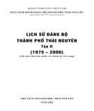 Ebook Lịch sử Đảng bộ thành phố Thái Nguyên (1975-2000): Phần 2 (Tập 2)