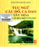 Di sản văn hoá một vùng đất - Tục ngữ câu đố, ca dao Tây Hoà