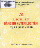 Ebook Lịch sử Đảng bộ huyện Lục Yên (1930-1954): Phần 2 (tập 1)