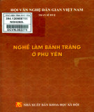 Nghề làm bánh tráng ở Phú Yên: Phần 1