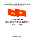 Ebook Lịch sử Đảng bộ phường Trung Thành (1963-2020): Phần 1