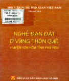 Nghề đan đát ở vùng thôn quê huyện Sơn Hoà tỉnh Phú Yên: Phần 1