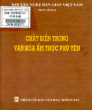 Chất biển trong văn hoá ẩm thực Phú Yên: Phần 1