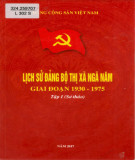 Ebook Lịch sử Đảng bộ thị xã Ngã Năm (1930-1975): Phần 1