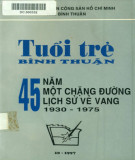 45 năm một chặng đường lịch sử vẻ vang - Tuổi trẻ Bình Thuận (1930-1975): Phần 2