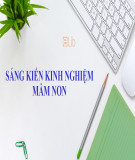 Sáng kiến kinh nghiệm Mầm non: Một số biện pháp nâng cao chất lượng giáo dục kỹ năng sống cho trẻ mẫu giáo 4-5 B tuổi trường mầm non Thanh Kỳ