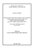 Tóm tắt Luận án Tiến sĩ Khoa học giáo dục: Sử dụng nguồn sử liệu nhà tù Côn Đảo và nhà tù Phú Quốc trong dạy học lịch sử Việt Nam (1930 - 1975) ở trường THPT (Qua thực nghiệm sư phạm ở Kiên Giang)