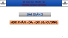 Bài giảng Hoá học đại cương: Chương 1 - Trường ĐH Phenikaa