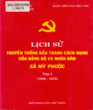 Ebook Lịch sử truyền thống đấu tranh cách mạng của Đảng bộ và nhân dân xã Mỹ Phước (1930-1975): Phần 1 (Tập 1)