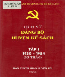 Ebook Lịch sử Đảng bộ huyện Kế Sách (1930-1954): Phần 1 (Tập 1)