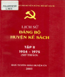 Ebook Lịch sử Đảng bộ huyện Kế Sách (1954-1975): Phần 1 (Tập 2)