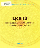 Ebook Lịch sử truyền thống trường chính trị tỉnh Sóc Trăng (1947-2015): Phần 2