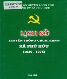 Ebook Lịch sử truyền thống cách mạng xã Phú Hữu (1930-1975): Phần 1