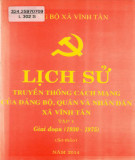 Ebook Lịch sử truyền thống cách mạng Đảng bộ, quân và nhân dân xã Vĩnh Tân (1930-1975): Phần 1 (Tập 1 Sơ thảo)