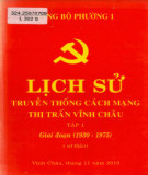 Ebook Lịch sử truyền thống cách mạng thị trấn Vĩnh Châu (1930-1975): Phần 2 (Tập 1)