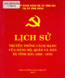 Ebook Lịch sử truyền thống cách mạng Đảng bộ, quân và nhân dân xã Vĩnh Hải (1930-1975): Phần 1