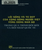 Cộng đồng người Việt vùng Đông Nam Bộ - Lối sống và tư duy trong quá trình đổi mới và hội nhập quốc tế: Phần 1