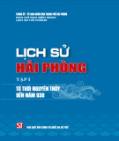 Ebook Lịch sử Hải Phòng (Từ thời nguyên thuỷ đến năm 938): Phần 2 (Tập 1)