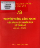 Ebook Truyền thống cách mạng của Đảng bộ và nhân dân xã Vĩnh Lạc (1945-2010): Phần 1