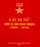 Ebook Lịch sử đơn vị 430 Hàm Thuận (1960-1975): Phần 1