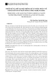 Thiết kế và chế tạo hệ thống xử lý nước thải y tế công suất 05 M3/ngày bằng công nghệ plasma