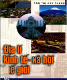 Giáo trình Địa lí kinh tế - xã hội thế giới (In lần thứ hai): Phần 1