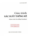 Giáo trình Xác xuất thống kê (Giáo trình Cao đẳng Sư phạm): Phần 1