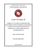 Luận văn Thạc sĩ Tài chính ngân hàng: Nghiên cứu các nhân tố ảnh hưởng đến quyết định gửi tiền tiết kiệm của khách hàng cá nhân tại Ngân hàng Thương mại Cổ phần Đầu tư và Phát triển Việt Nam - Chi nhánh Sơn Tây