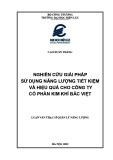 Luận văn Thạc sĩ Quản lý năng lượng: Nghiên cứu giải pháp sử dụng năng lượng tiết kiệm và hiệu quả cho Công ty CP Kim khí Bắc Việt