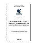 Luận văn Thạc sĩ Quản lý năng lượng: Giải pháp giảm tổn thất điện năng trên lưới điện phân phối thành phố Sơn La tỉnh Sơn La