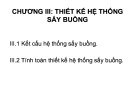 Bài giảng Thiết kế hệ thống sấy các sản phẩm thực phẩm: Chương 3 - Thiết kế hệ thống sấy buồng