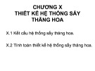 Bài giảng Thiết kế hệ thống sấy các sản phẩm thực phẩm: Chương 10 - Thiết kế hệ thống sấy thăng hoa