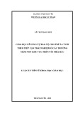 Luận án Tiến sĩ Khoa học giáo dục: Giáo dục kĩ năng tự bảo vệ cho trẻ 5-6 tuổi theo tiếp cận trải nghiệm ở các trường mầm non khu vực miền núi phía Bắc