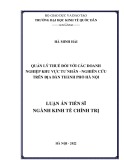 Luận án Tiến sĩ Kinh tế chính trị: Quản lý thuế đối với các doanh nghiệp khu vực tư nhân - Nghiên cứu trên địa bàn thành phố Hà Nội