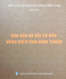 Tìm hiểu Văn hóa xã hội cư dân vùng biển tỉnh Bình Thuận: Phần 1