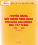 Ebook Truyền thống đấu tranh cách mạng của đồng bào Khmer tỉnh Sóc Trăng (1930-1975): Phần 2