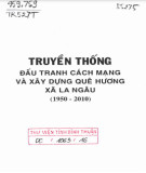 Ebook Truyền thống đấu tranh cách mạng và xây dựng quê hương xã La Ngâu (1950-2010): Phần 2