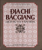 Ebook Địa chí Bắc Giang - Lịch sử và văn hoá: Phần 2